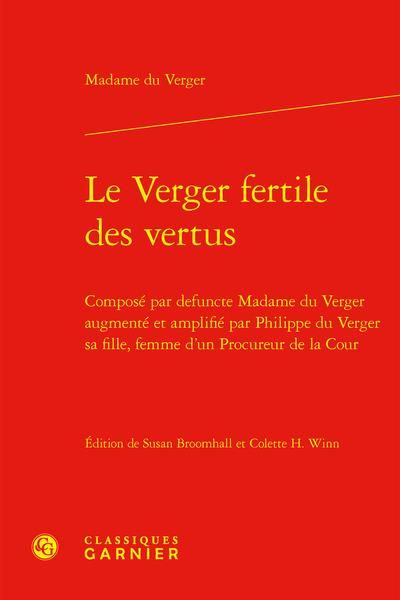 Produktbild: Le Verger Fertile des Vertus Compose Par Defuncte Madame du Verger