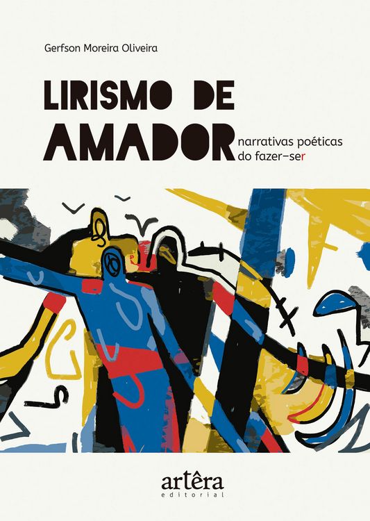 Produktbild: Lirismo de Amador: Narrativas Po&eacute;ticas do Fazer-ser