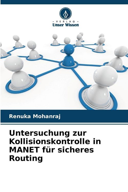 Produktbild: Untersuchung zur Kollisionskontrolle in MANET f&uuml;r sicheres Routing