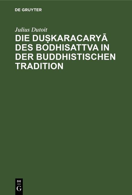 Produktbild: Die duṣkaracaryā des Bodhisattva in der buddhistischen Tradition