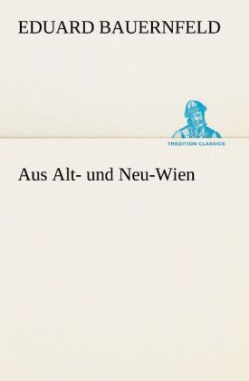 Produktbild: Aus Alt- und Neu-Wien