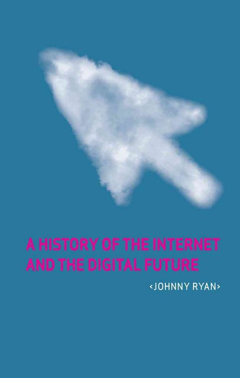 Produktbild: A History of the Internet and the Digital Future