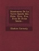 Produktbild: Itin&eacute;raires De La Terre Sainte Des Xiiie, Xive, Xve, Xvie Et Xviie Si&egrave;cle...