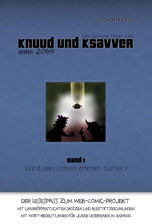 Produktbild: Die Geschichten von Knuud und Ksavver anno 2069