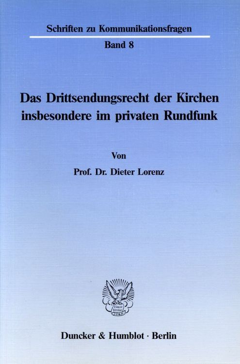 Produktbild: Das Drittsendungsrecht der Kirchen, insbesondere im privaten Rundfunk.