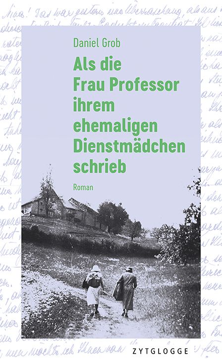 Produktbild: Als die Frau Professor ihrem ehemaligen Dienstm&auml;dchen schrieb