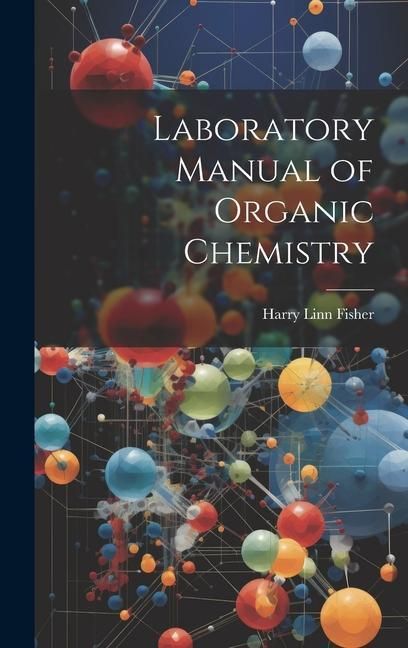 Produktbild: Laboratory Manual of Organic Chemistry