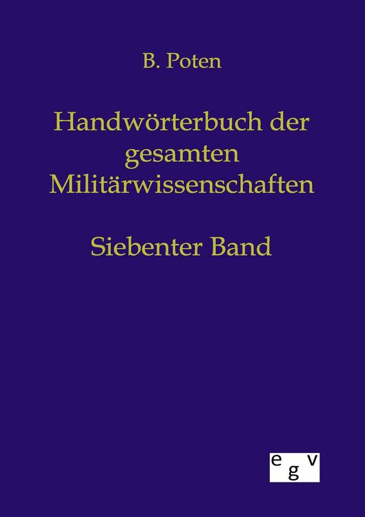 Produktbild: Handw&ouml;rterbuch der Gesamten Milit&auml;rwissenschaften