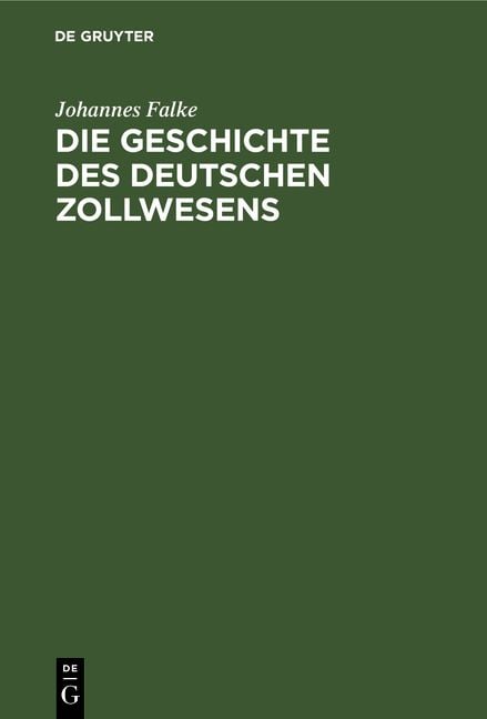 Produktbild: Die Geschichte des deutschen Zollwesens