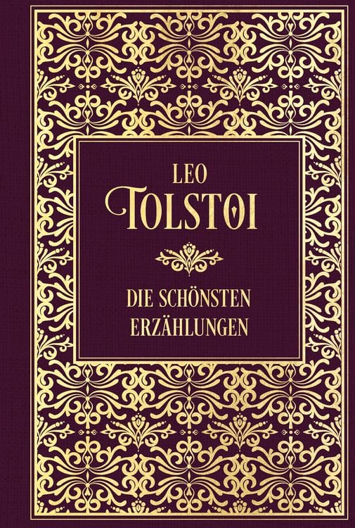 Produktbild: Tolstoi: Die sch&ouml;nsten Erz&auml;hlungen