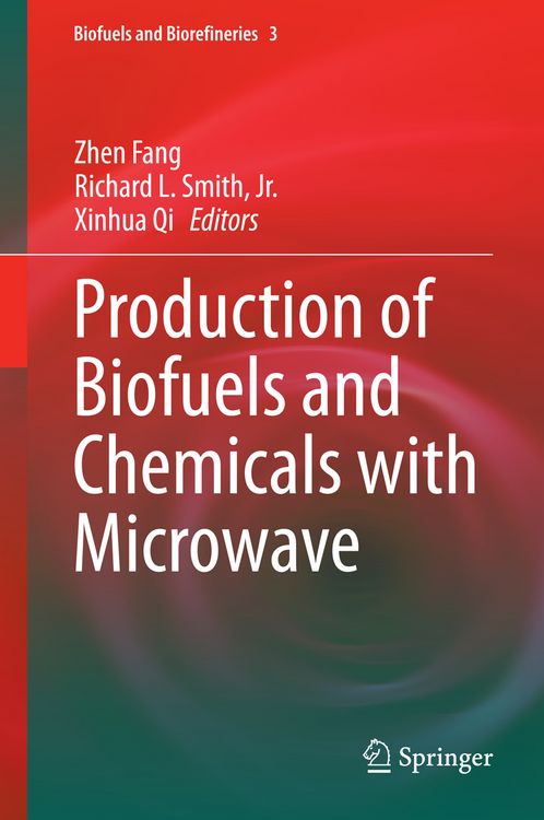 Produktbild: Production of Biofuels and Chemicals with Microwave