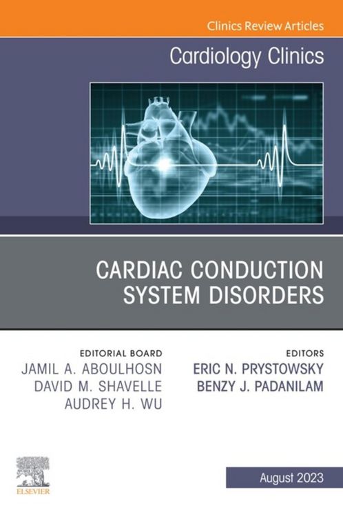 Produktbild: Cardiac Conduction System Disorders, An Issue of Cardiology Clinics, E-Book