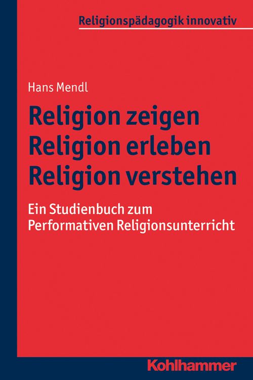 Produktbild: Religion zeigen - Religion erleben - Religion verstehen
