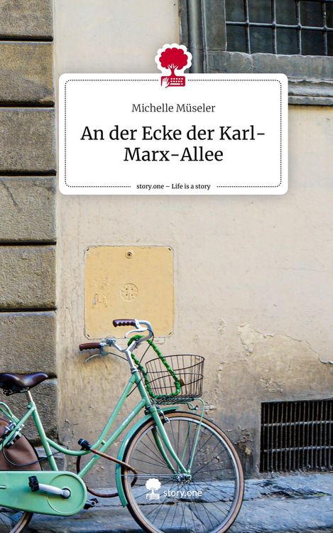 Produktbild: An der Ecke der Karl-Marx-Allee. Life is a Story - story.one
