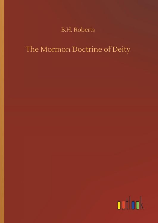 Produktbild: The Mormon Doctrine of Deity