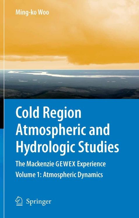 Produktbild: Cold Region Atmospheric and Hydrologic Studies. The Mackenzie GEWEX Experience