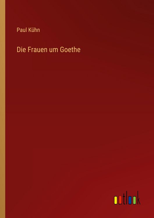 Produktbild: Die Frauen um Goethe