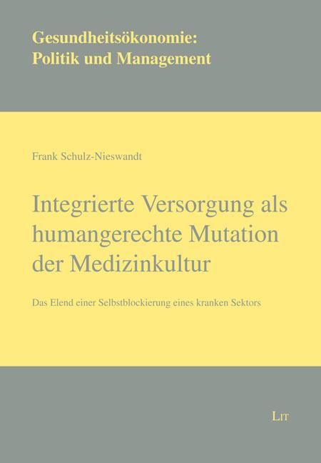 Produktbild: Schulz-Nieswandt, F: Integrierte Versorgung als humangerecht