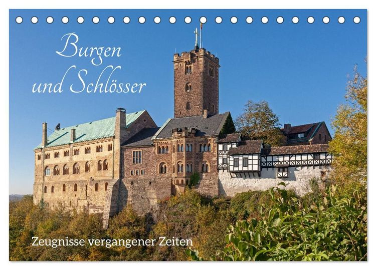 Produktbild: Burgen und Schl&ouml;sser - Zeugnisse vergangener Zeiten (Tischkalender 2027 DIN A5 quer), CALVENDO Monatskalender