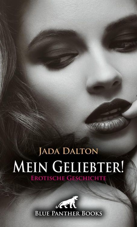 Produktbild: Mein Geliebter! | Erotische Geschichte + 2 weitere Geschichten