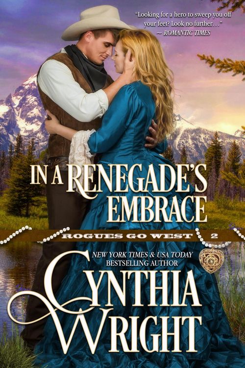 Produktbild: In a Renegade's Embrace (Rogues Go West, #2)