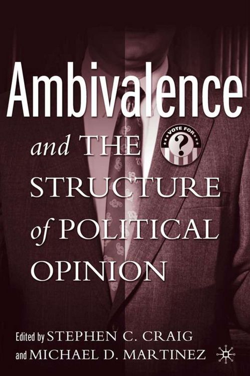 Produktbild: Ambivalence and the Structure of Political Opinion