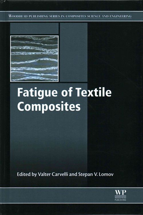 Produktbild: Carvelli, V: Fatigue of Textile Composites