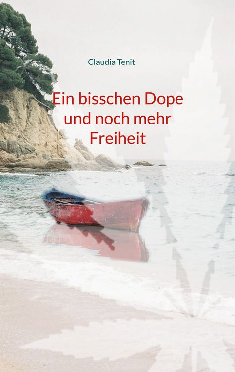 Produktbild: Ein bisschen Dope und noch mehr Freiheit