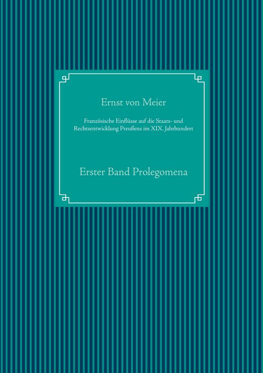 Produktbild: Franz&ouml;sische Einfl&uuml;sse auf die Staats- und Rechtsentwicklung Preu&szlig;ens im XIX. Jahrhundert