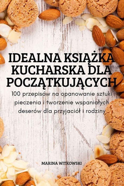 Produktbild: Idealna Ksi&iquest;&iquest;ka Kucharska Dla Pocz&iquest;tkuj&iquest;cych