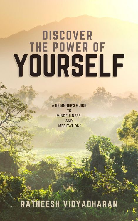 Produktbild: Discover the Power of Yourself: A Beginner's Guide to Mindfulness and Meditation