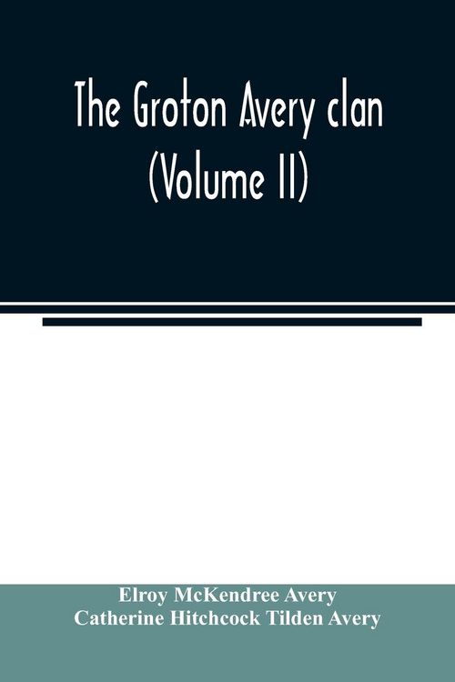 Produktbild: The Groton Avery clan (Volume II)