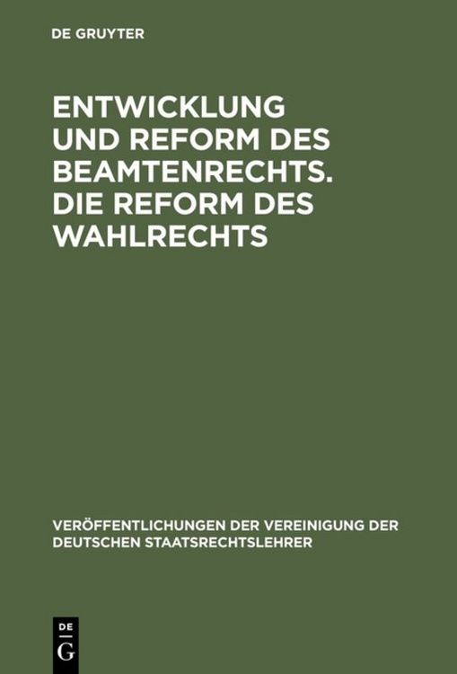 Produktbild: Entwicklung und Reform des Beamtenrechts. Die Reform des Wahlrechts