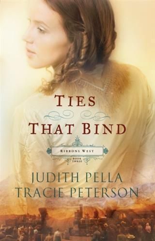 Produktbild: Ties that Bind (Ribbons West Book #3)