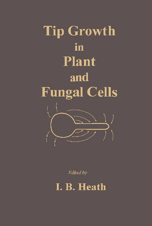 Produktbild: Tip Growth in Plant and Fungal Cells