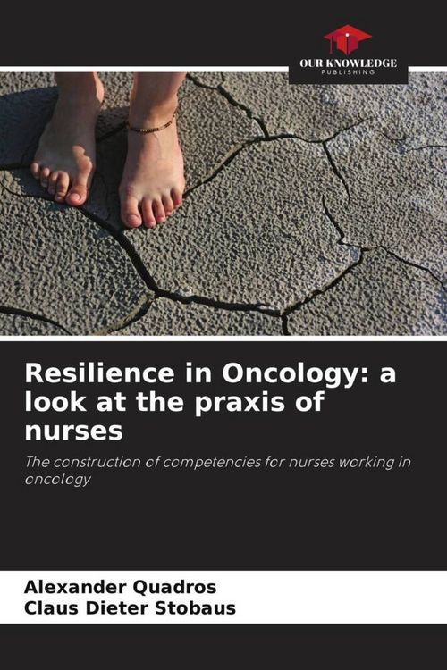 Produktbild: Resilience in Oncology: a look at the praxis of nurses