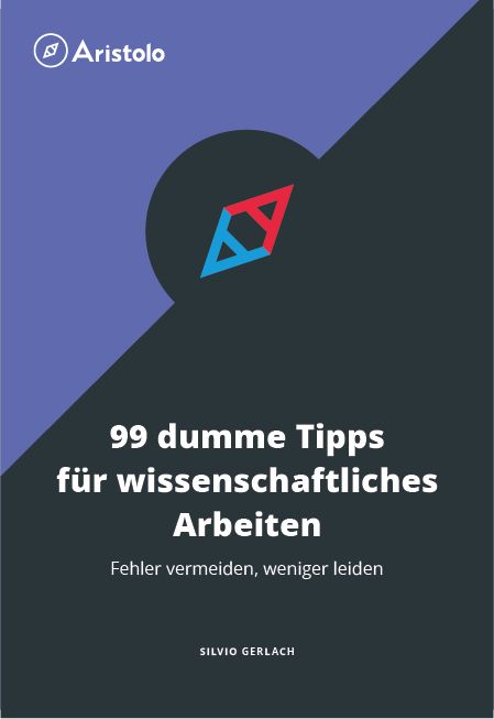 Produktbild: 99 dumme Tipps f&uuml;r wissenschaftliches Arbeiten