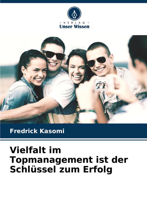 Produktbild: Vielfalt im Topmanagement ist der Schl&uuml;ssel zum Erfolg
