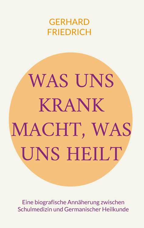 Produktbild: Was uns krank macht, was uns heilt