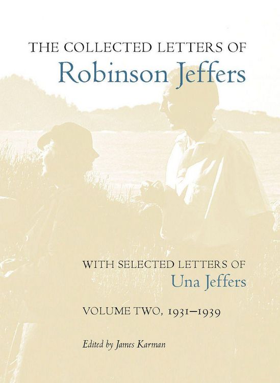 Produktbild: The Collected Letters of Robinson Jeffers, with Selected Letters of Una Jeffers