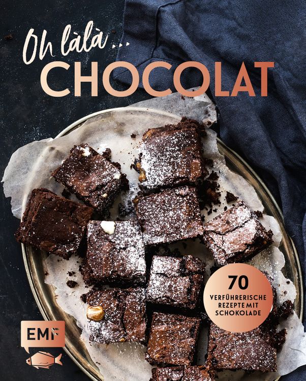 Produktbild: Oh l&agrave;l&agrave;, Chocolat! &ndash; 70 verf&uuml;hrerische Rezepte mit Schokolade