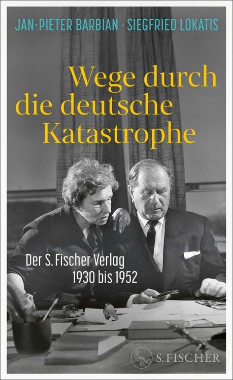 Produktbild: Wege durch die deutsche Katastrophe. Der S. Fischer Verlag 1930 bis 1952