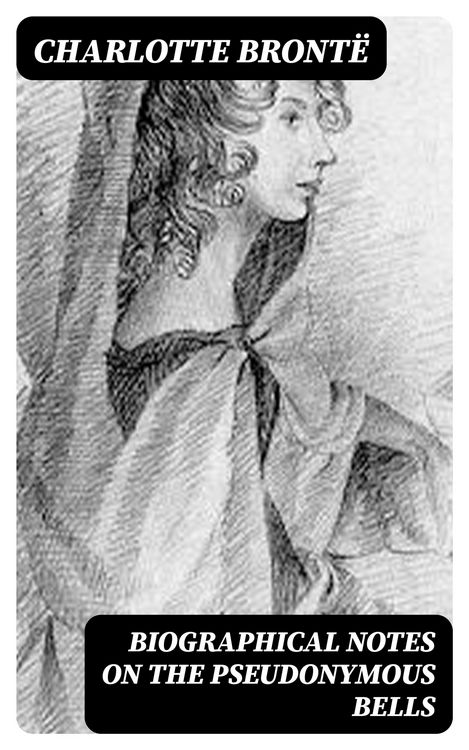 Produktbild: Biographical Notes on the Pseudonymous Bells