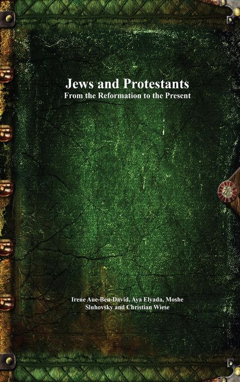 Produktbild: Jews and Protestants From the Reformation to the Present