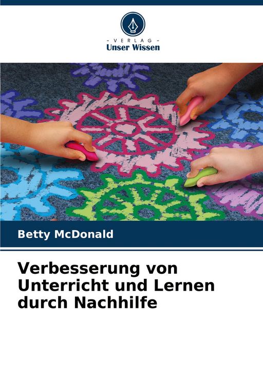 Produktbild: Verbesserung von Unterricht und Lernen durch Nachhilfe
