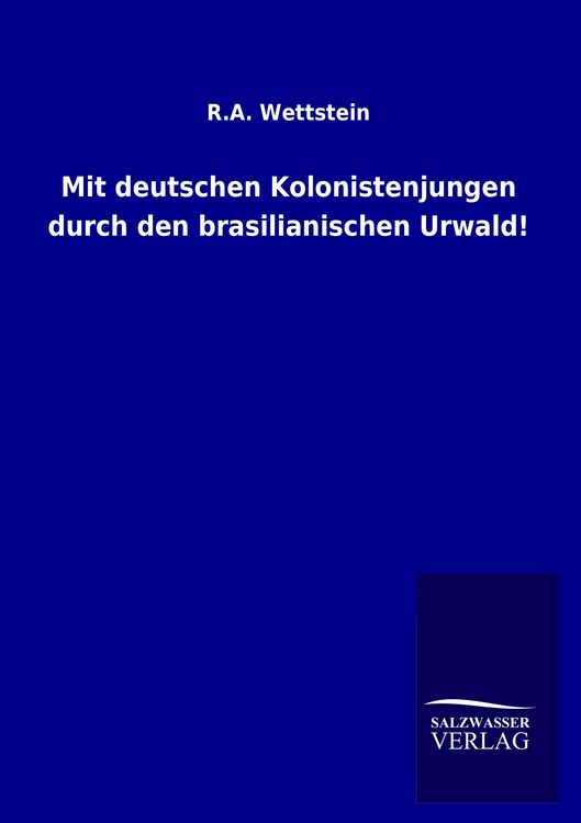 Produktbild: Mit deutschen Kolonistenjungen durch den brasilianischen Urwald!