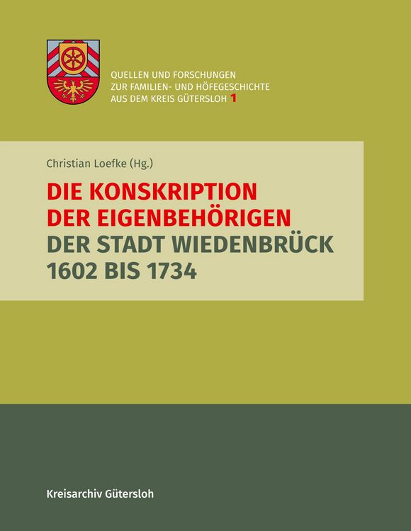 Produktbild: Die Konskription der Eigenbeh&ouml;rigen der Stadt Wiedenbr&uuml;ck 1602 bis 1734