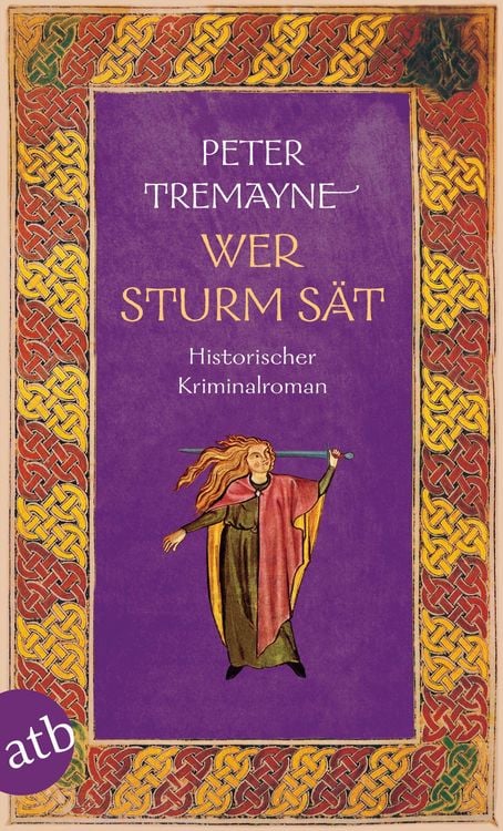 Bild vom Artikel Wer Sturm sät vom Autor Peter Tremayne