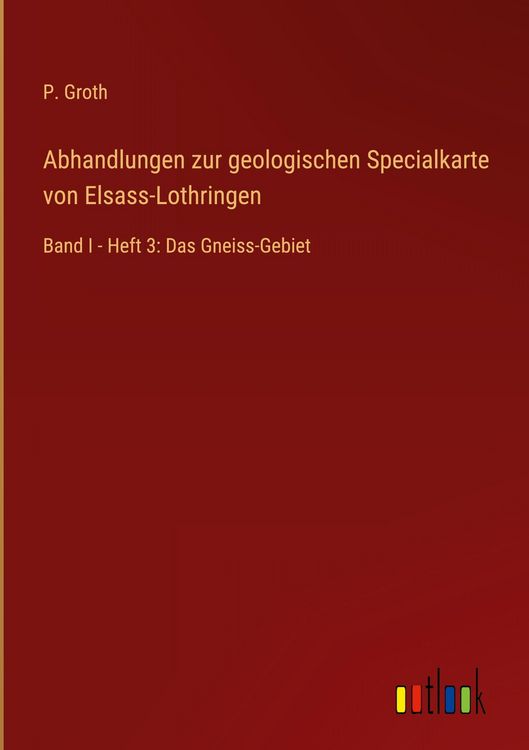 Produktbild: Abhandlungen zur geologischen Specialkarte von Elsass-Lothringen