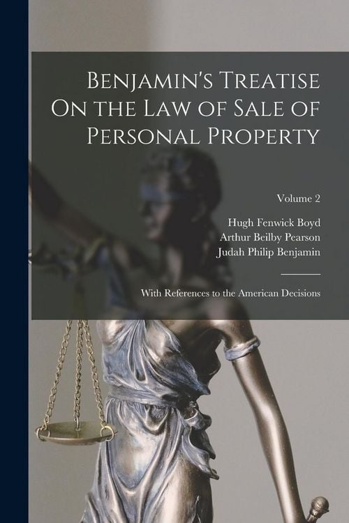 Produktbild: Benjamin's Treatise On the Law of Sale of Personal Property: With References to the American Decisions; Volume 2